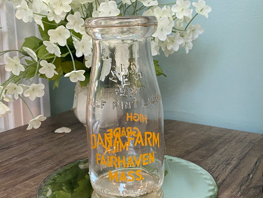 Vintage Half Pint Dairy Bottle from Dana Farm Fairhaven Mass.