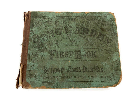 1854 Song Book, The Song-Garden First Book by Lowell Mason at Duckwells