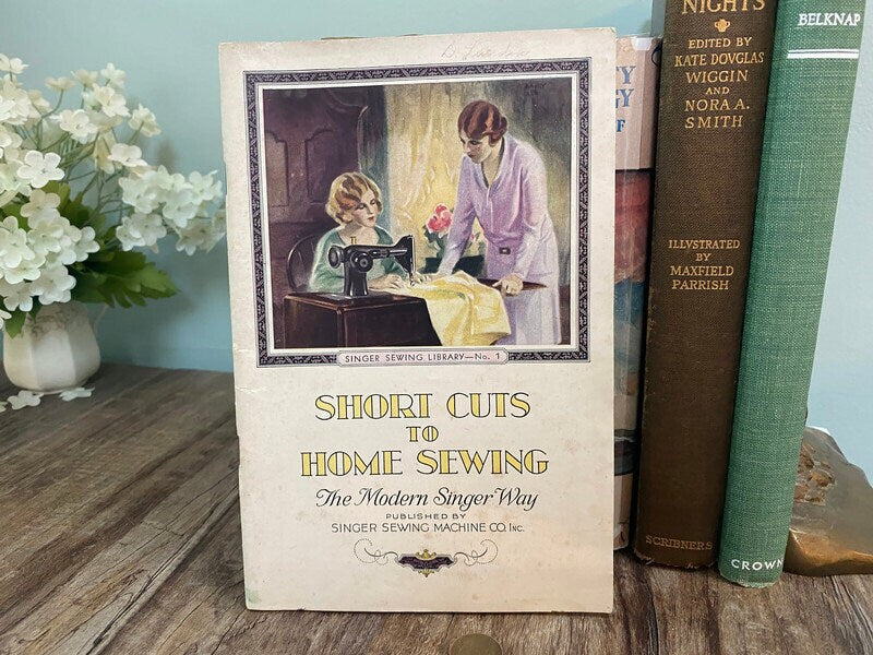 1938 Singer Sewing Library, Short Cuts to Home Sewing