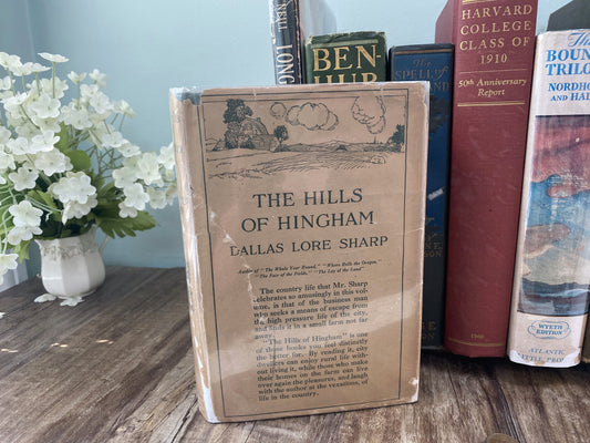 Antique First Edition Book "The Hills of Hingham" by Dallas Lore Sharp
