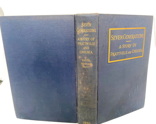 Vintage Massachusetts History Book Seven Generations A Story of Prattville and Chelsea - Duckwells