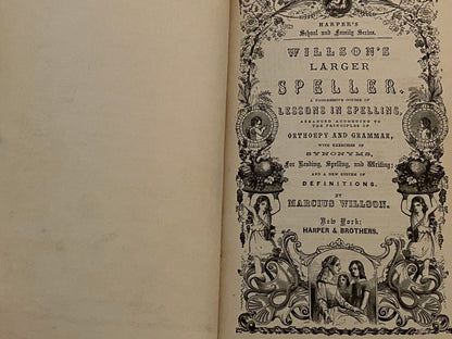 Antique Book Willson's Larger Speller Lessons in Spelling 1864