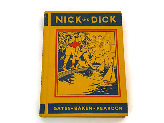 Vintage Children's Book Nick and Dick 1937 Edition