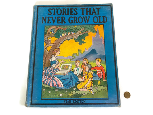 Vintage Children's Book 1938 Stories That Never Grow Old