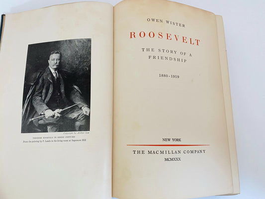 Vintage Book, Roosevelt the Story of a Friendship by Owen Wister
