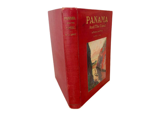 Antique Book, Panama and the Canal, 1913 Illustrated at Duckwells
