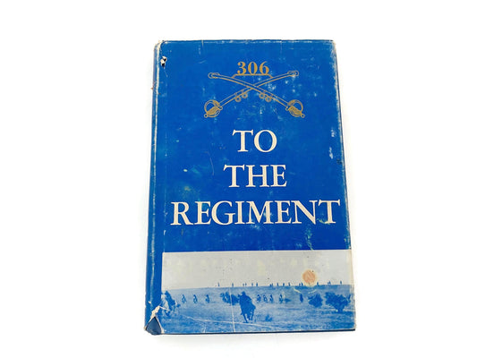 Vintage book, To the Regiment 
