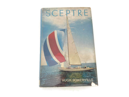 Vintage Sailing History Book, Sceptre, The Seventeenth Challenger at Duckwells