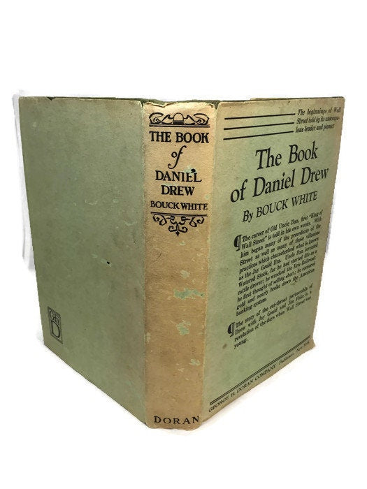 Antique Hardcover Book, 1st Edition, The Book of Daniel Drew by Bouck White, Rare Wall Street History, Original Dust Jacket - Duckwells
