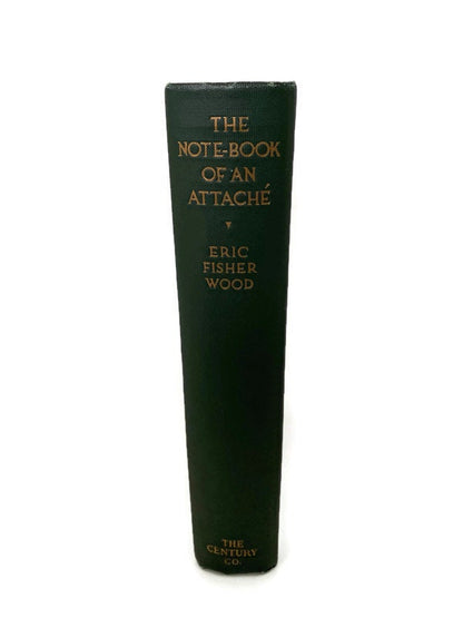 Antique First Edition Book, The Note-Book of an Attache, Seven Months in the War Zone