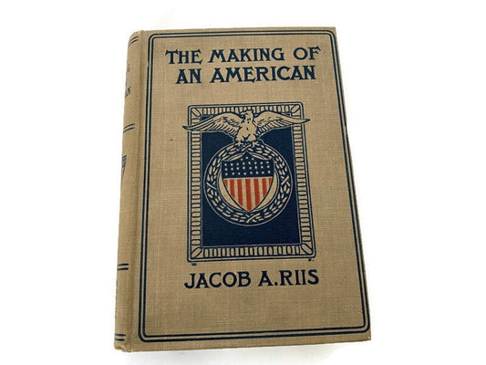 Antique Book, The Making of an American by Jacob A. Riis, First Edition