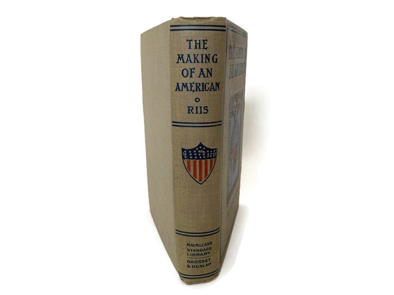 Antique Book, The Making of an American by Jacob A. Riis, First Edition