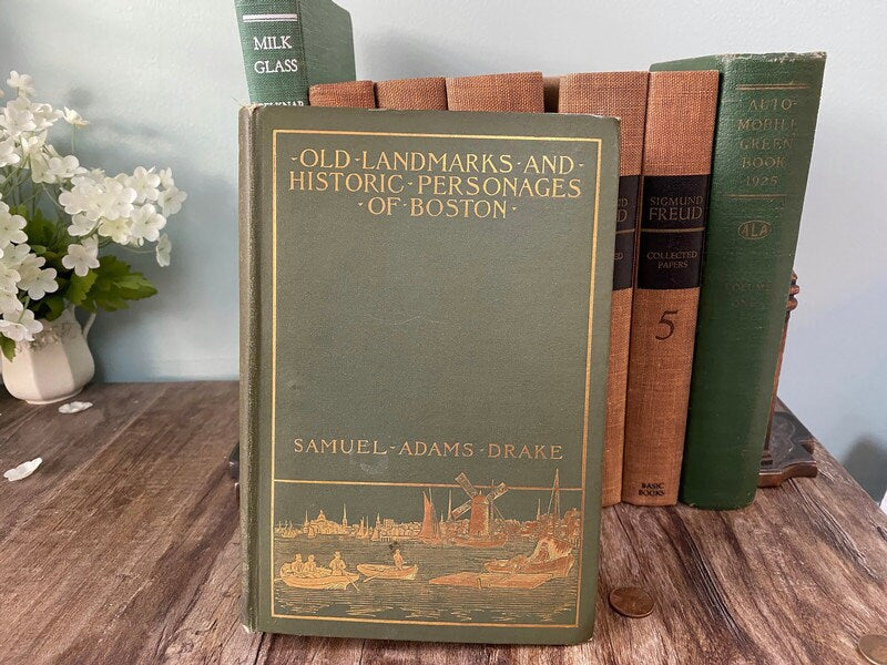 Antique Book Old Landmarks and Historic Personages of Boston