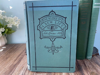 Antique Book, The Science of a New Life by John Cowan, MD; 1897