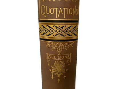 Antique Book, Prose Quotations by S. Austin Allibone, 1876 First Edition