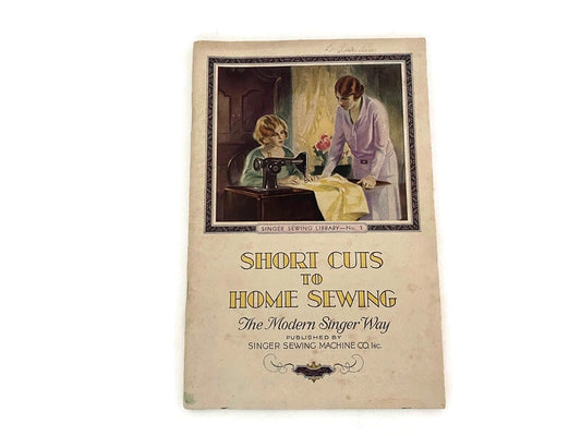 1938 Singer Sewing Library, Short Cuts to Home Sewing