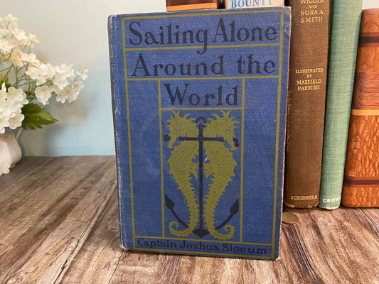 Rare Antique Book, Sailing Alone Around the World by Captain Joshua Slocum; 1923