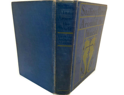 Rare Antique Book, Sailing Alone Around the World by Captain Joshua Slocum; 1923