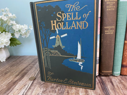 Antique Book, The Spell of Holland by Burton E. Stevenson