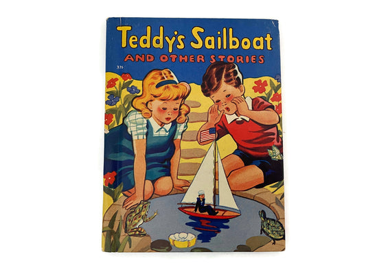 Vintage Children's Book, 1942 Teddy's Sailboat and Other Stories